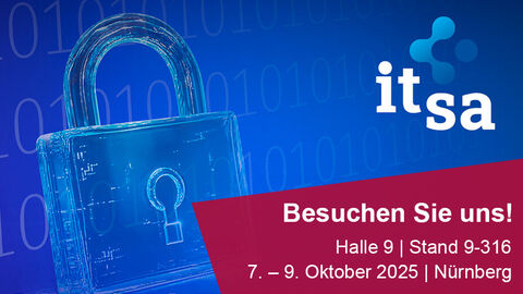 Besuchen Sie uns auf der it-sa an Stand 9-316 in Halle 9.